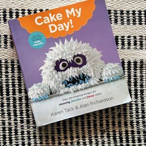 Cake My Day! Cookbook